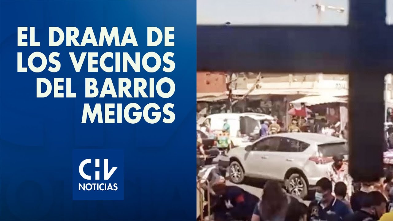 El drama de los vecinos del Barrio Meiggs: Viven encerrados entre los robos y el comercio ambulante