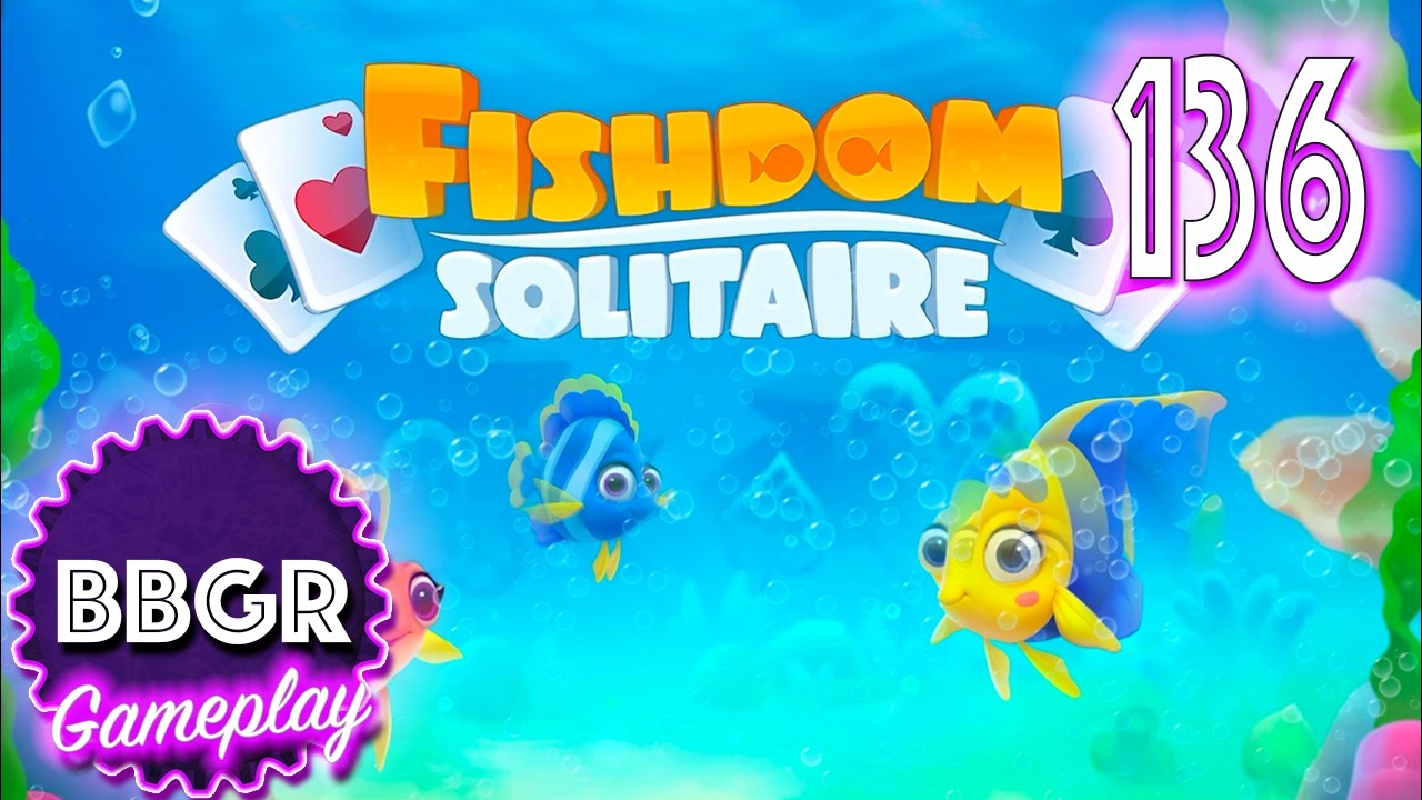 Fishdom Solitaire (Levels 2,601 - 2,630) - Game Play Walkthrough No Commentary 136