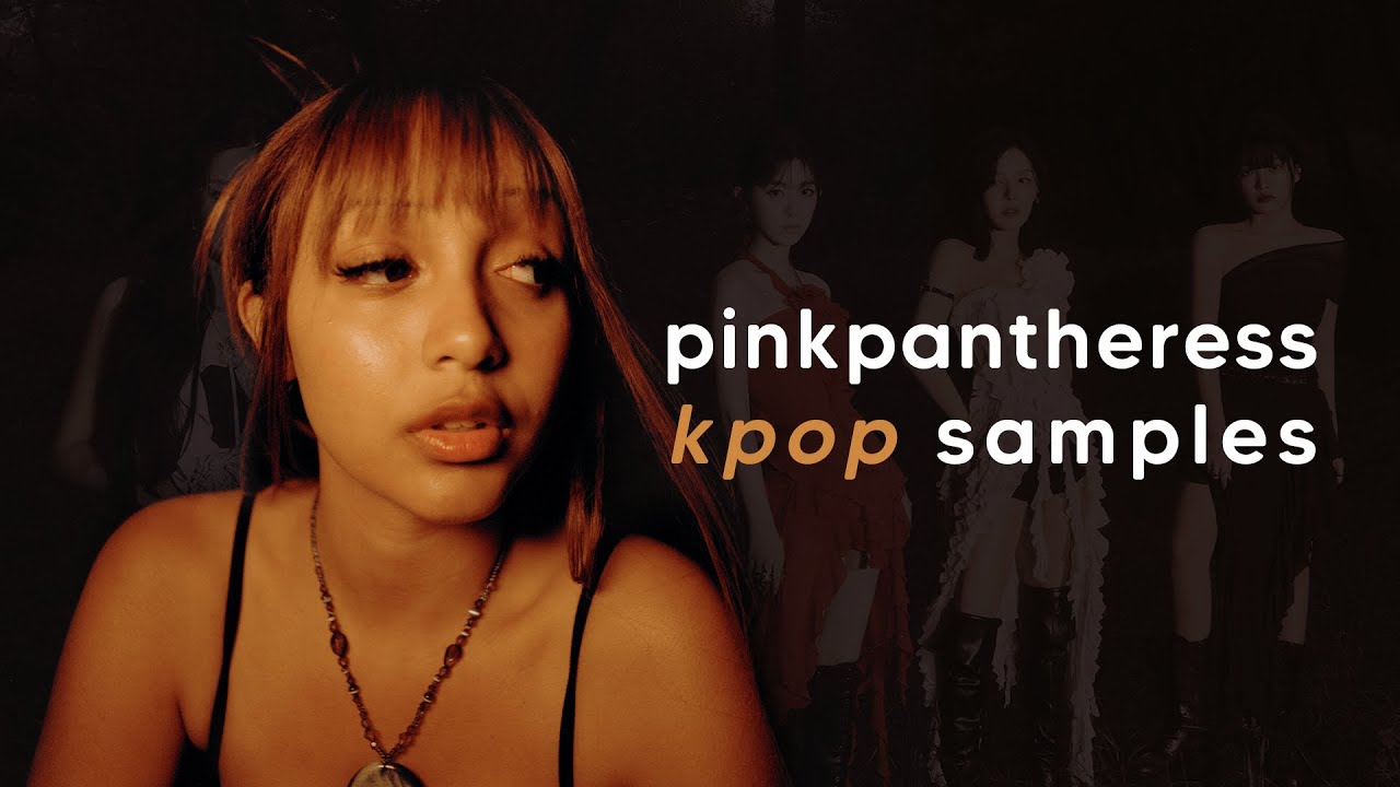 all kpop samples/interpolations in pinkpantheress songs