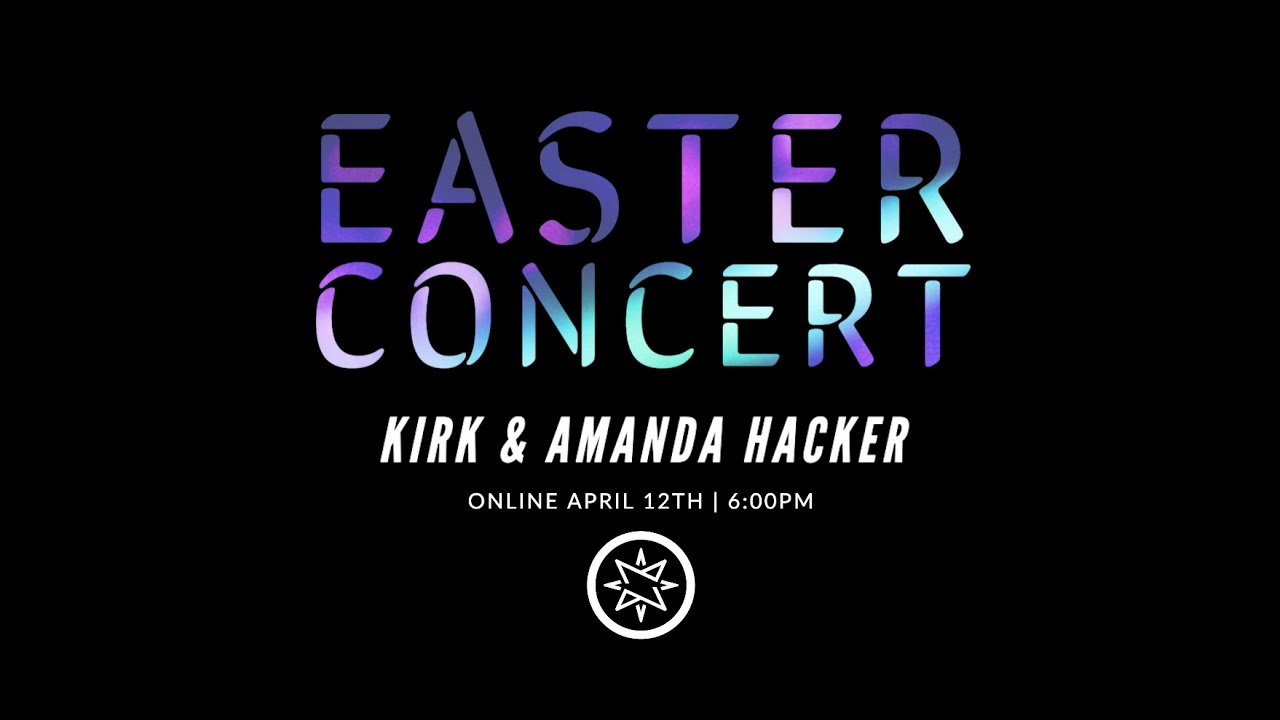 Easter Concert with Kirk & Amanda Hacker