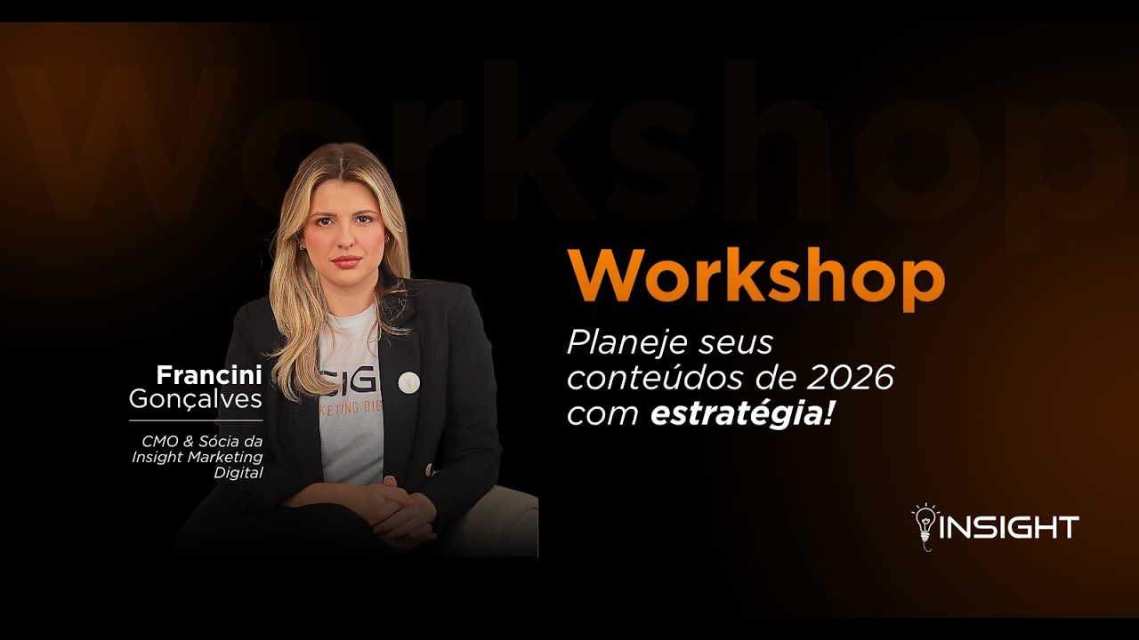 PLANEJE SEUS CONTEÚDOS DE 2026 COM ESTRATÉGIA - Workshop