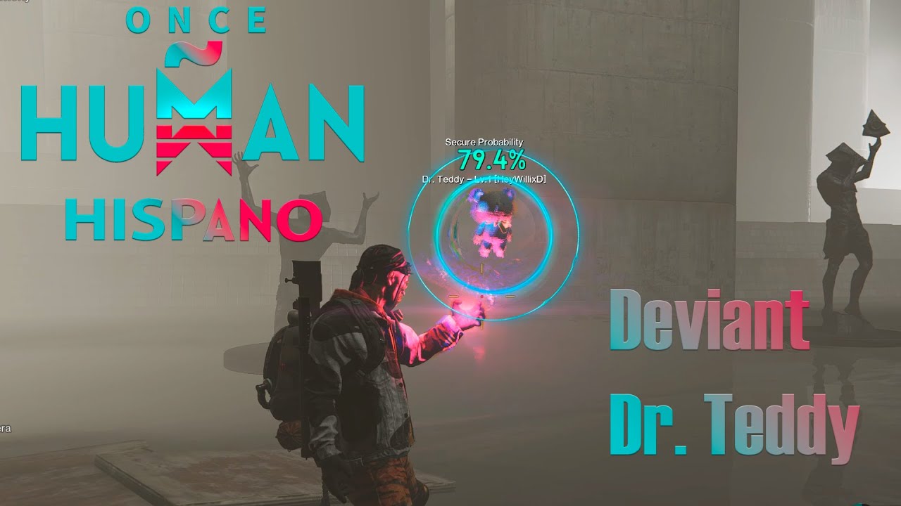 C&oacute;mo conseguir Deviant Dr. Teddy en 1 Minuto ~ Once Human Hispano