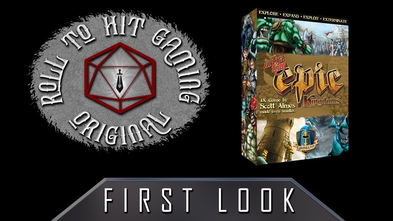 Roll to Hit First Look: Ultra Tiny Epic Kingdoms