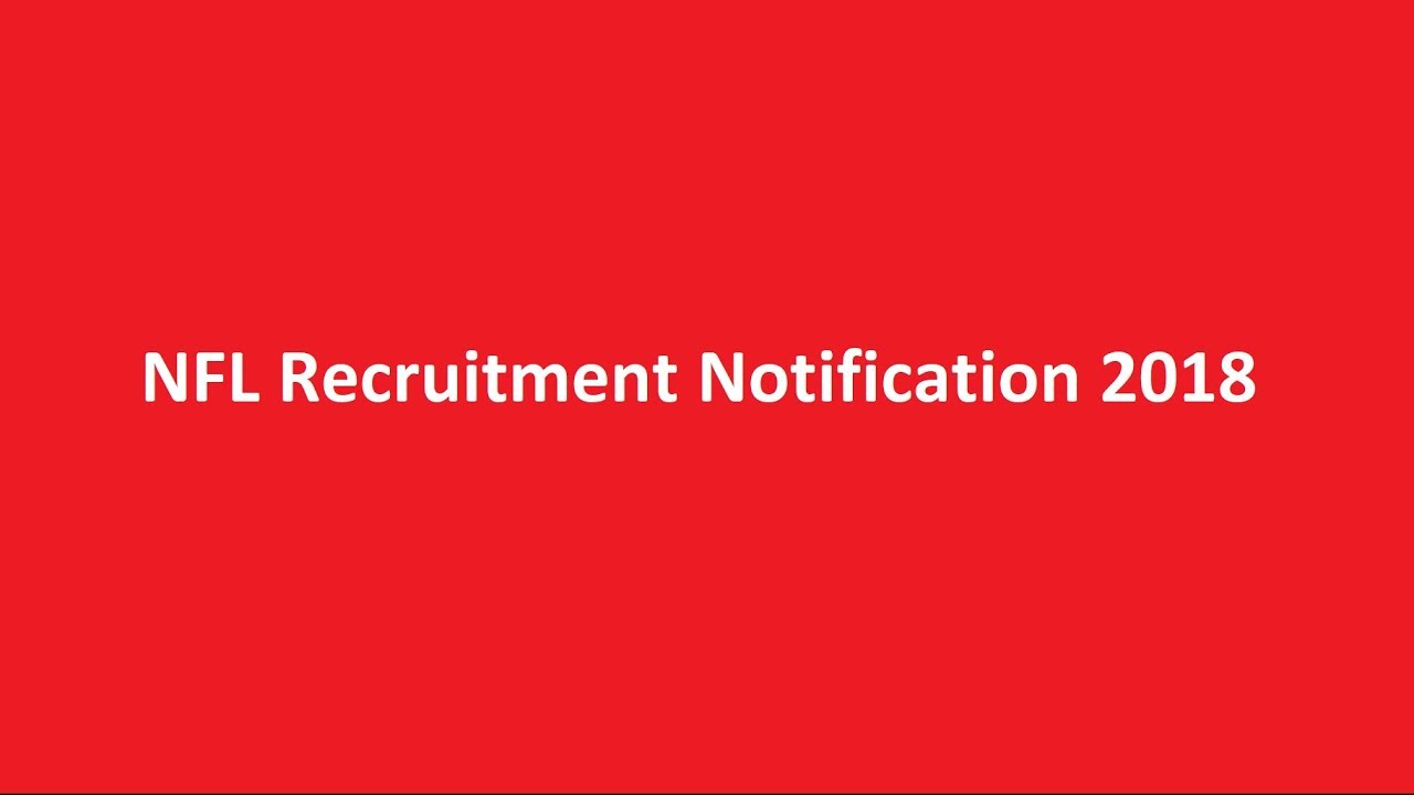 NFL Recruitment Notification 2018 Exam Pattern, Tips to Crack Examination in Hindi