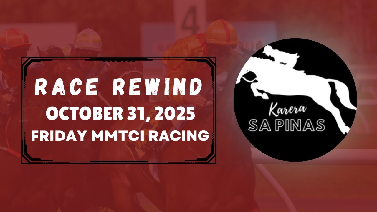 MMTCI RACE REWIND | OCTOBER 31, 2025 | FRIDAY MMTCI RACING | Karera Sa Pinas