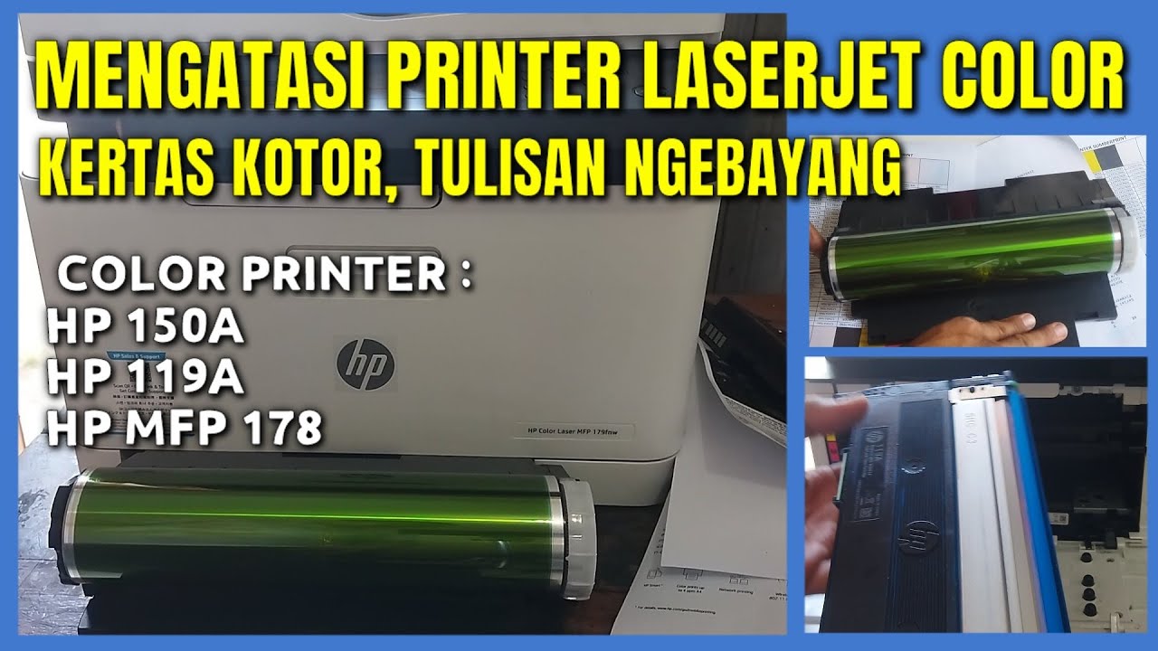 Cara Mengatasi Printer Laserjet Warna Tulisan Kotor | Color Printer Hp 150a, hp 119a hp mfp178