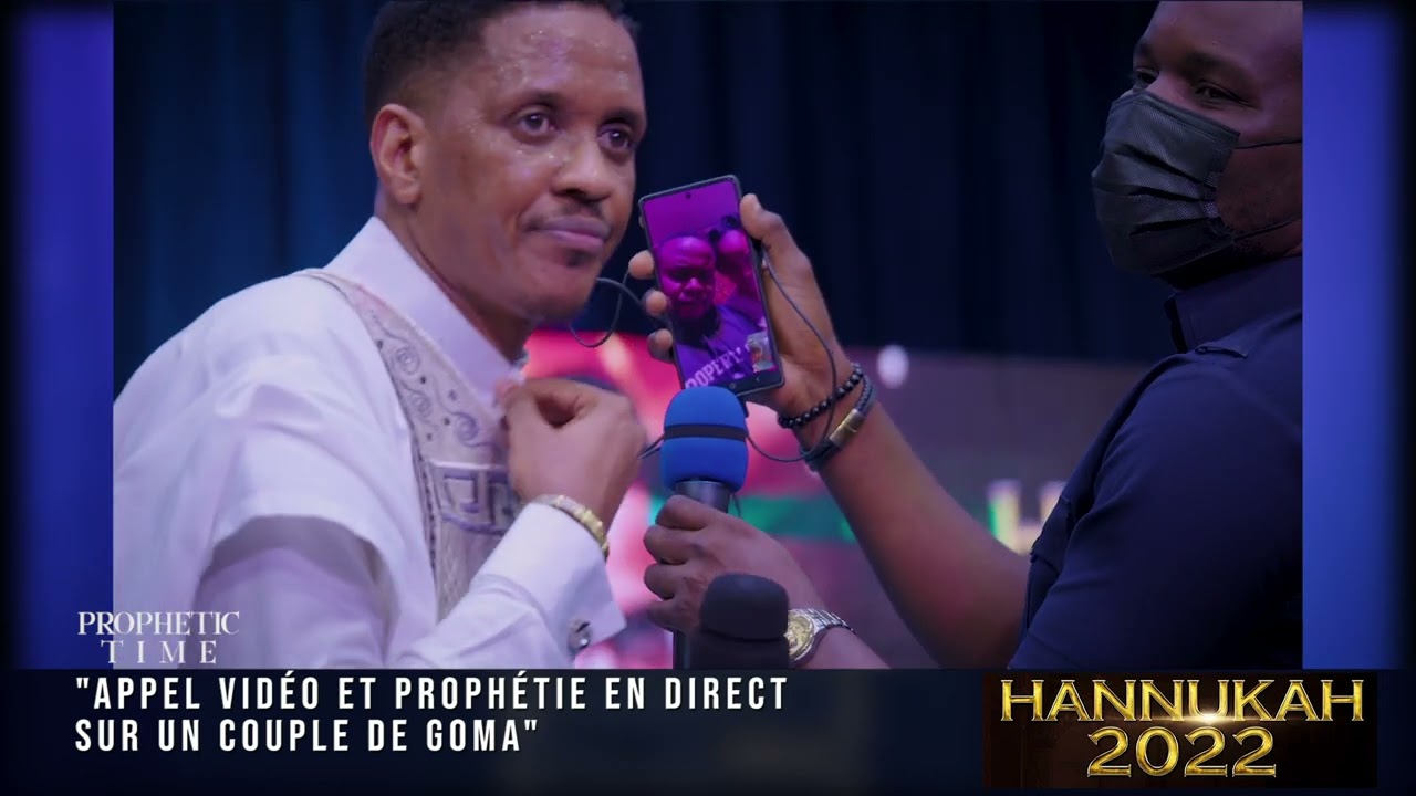 APPEL VIDÉO ET PROPHETIE EN DIRECT SUR UN COUPLE DE GOMA
