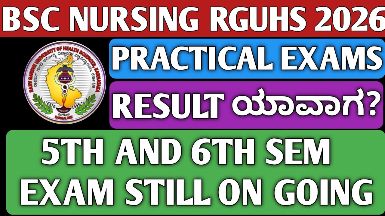 BSC NURSING 1ST SEM,3RD SEM,5TH SEM,7TH SEM RESULTS RGUHS 2026|BSC NURSING PRACTICAL EXAMS|KARNATAKA