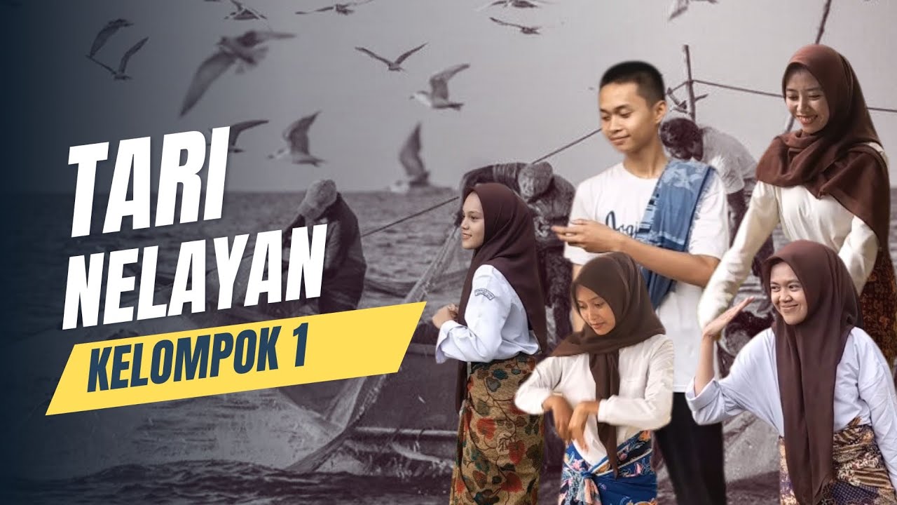 TARI NELAYAN | TUGAS SENI BUDAYA KELOMPOK 1