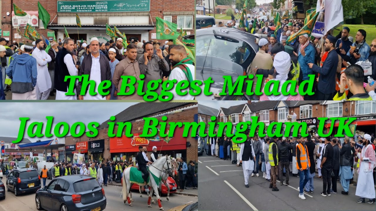 Biggest Milaad Jaloos in Birmingham UK 2024 | Jashne Eid e Milaad u Nabi (saw) | altaf mughal uk