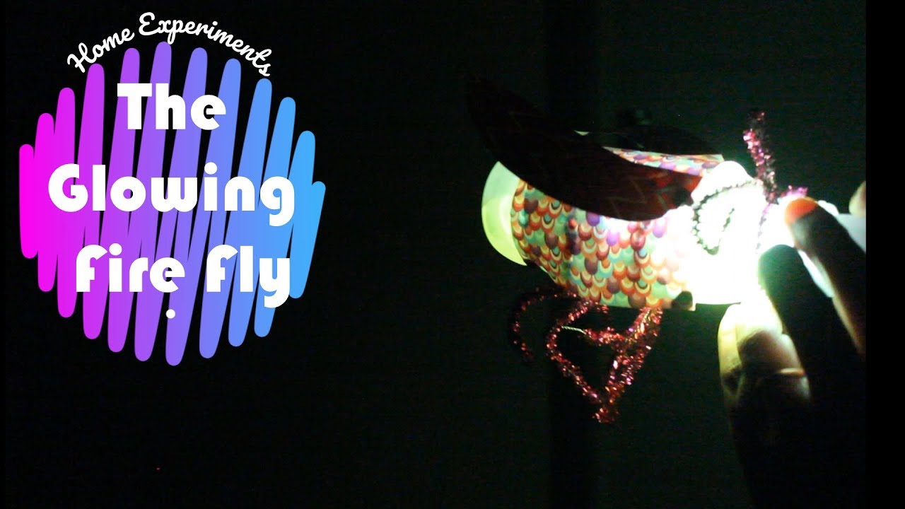 How to make a Glowing Fire Fly.#HomeExperiments#GlowingFireFly
