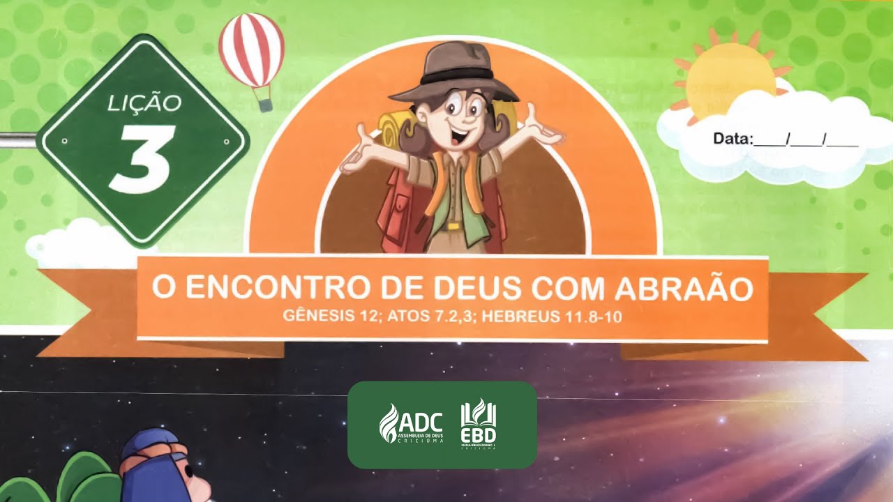 EBD Lição 03 | PRIMÁRIOS | O Encontro de Deus com Abraão.