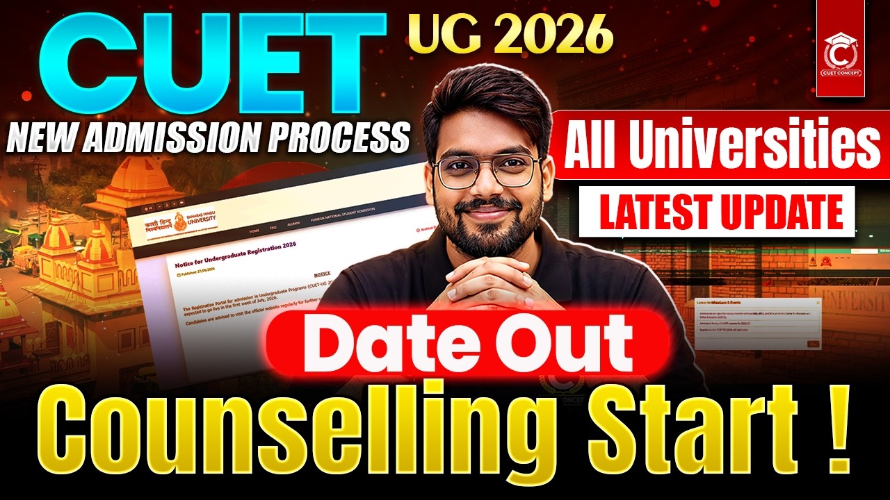CUET 2026 Counselling Start🔥Date Out😯 | CUET All Universities Admission Process | BHU, DU, JNU, AU.