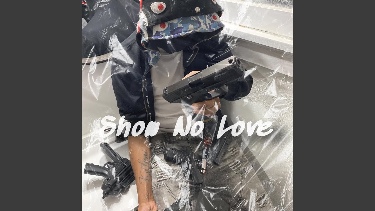 Show No Love