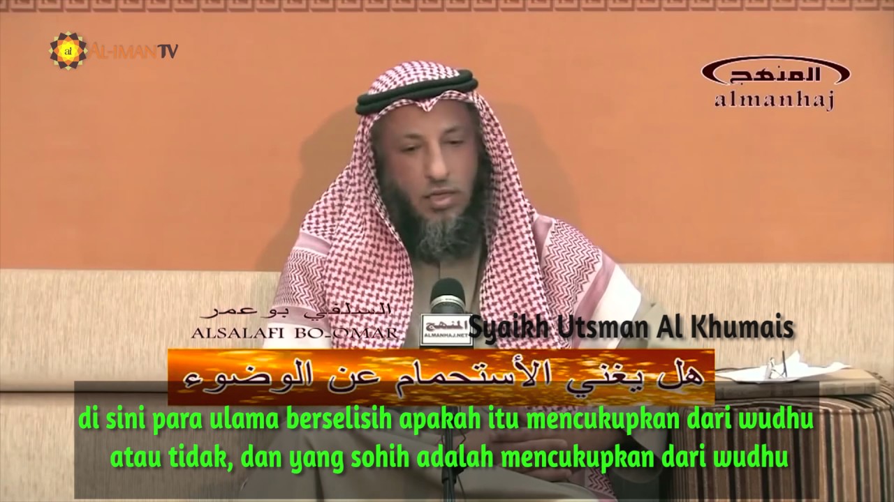 Tanya Jawab: Jika Sudah Mandi, Apa Masih Harus Berwudhu? - Syaikh Utsman Al Khumais