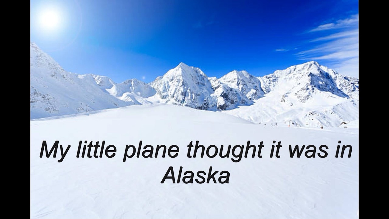 Il mio aeroplanetto pensava di essere in Alaska