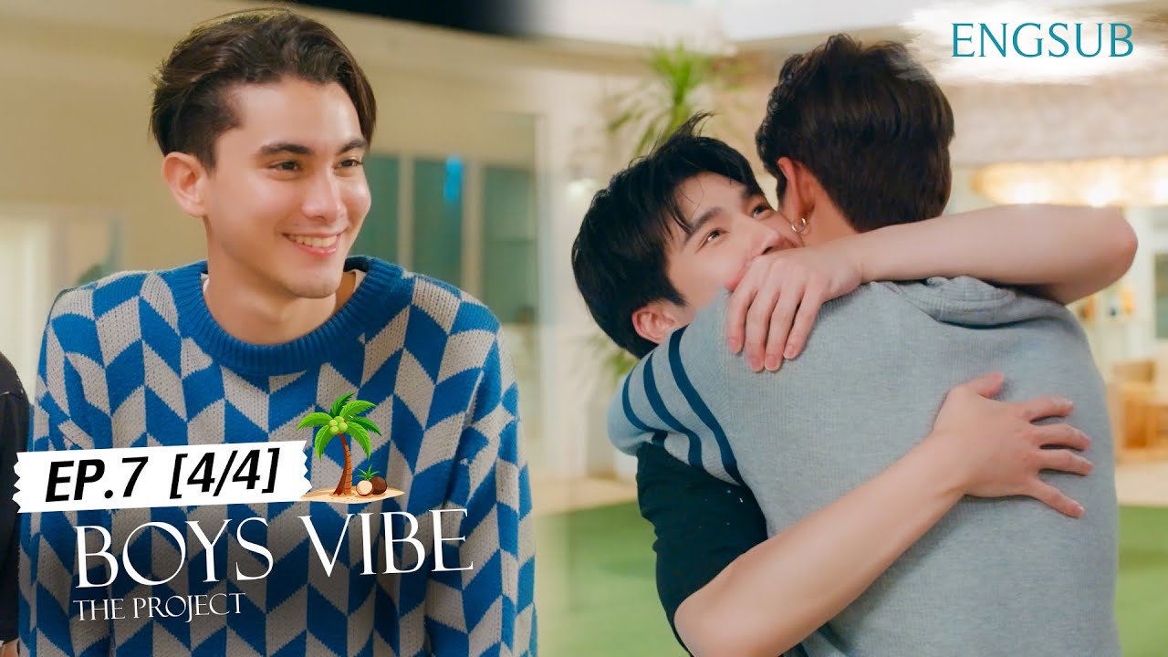 Boys Vibe The Project Official EP.7 (4/4)