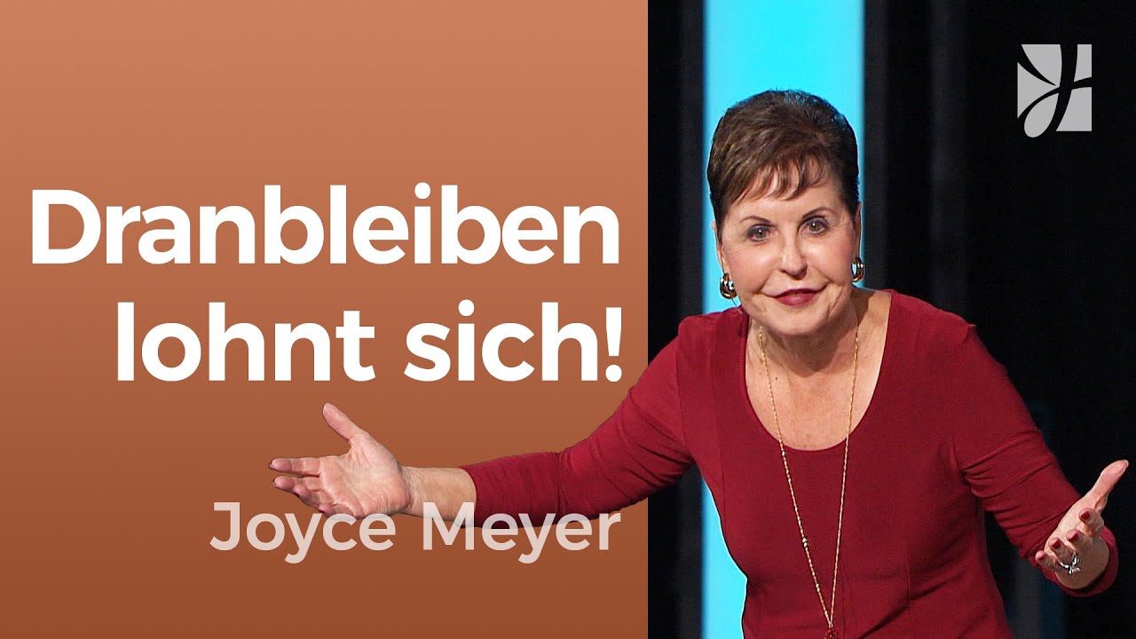 BLEIB DRAN 🎯 So stärkst du deinen GLAUBEN im ALLTAG 💪 – Joyce Meyer – Persönlichkeit stärken