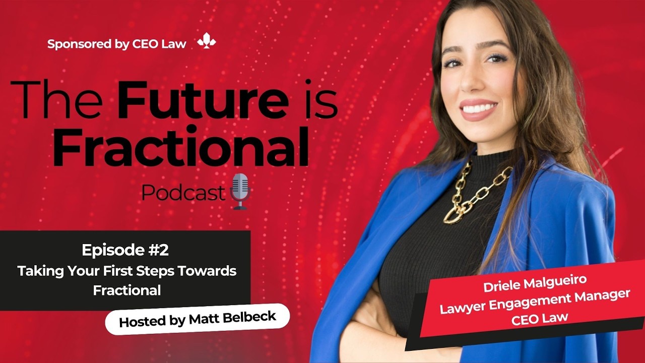 Episode 2 - Taking Your First Steps Towards Fractional (Driele Malgueiro)
