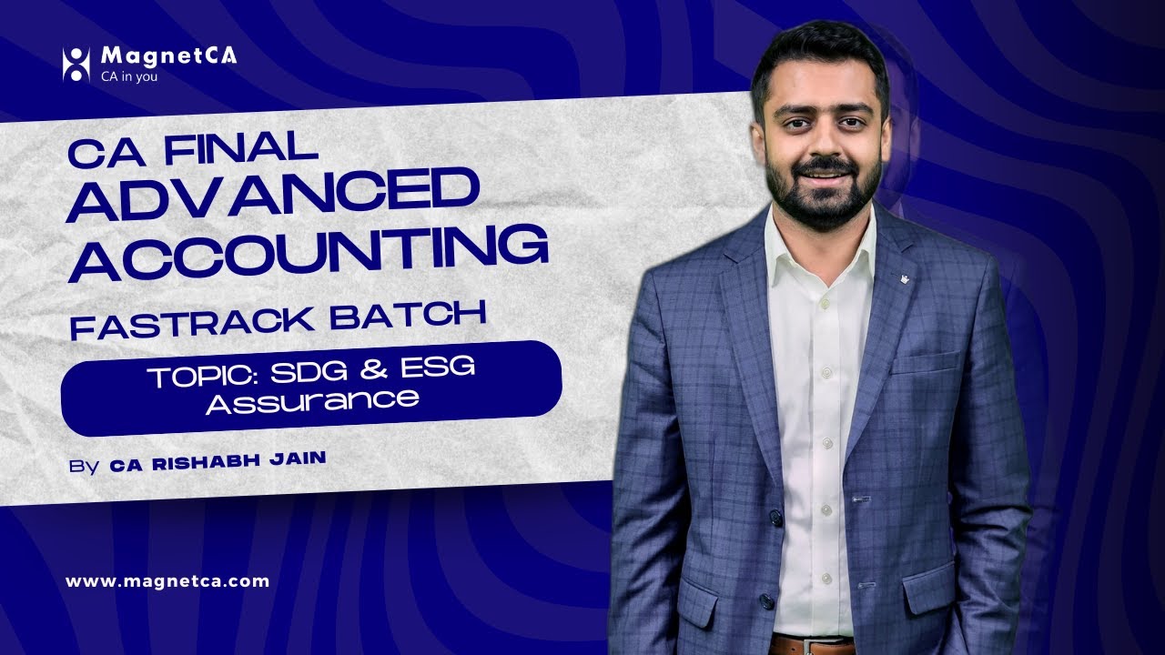 Lec 12 ｜ CA Final Audit FastTrack for Nov24 ｜ SDG & ESG Assurance |CA Rishabh Jain 
