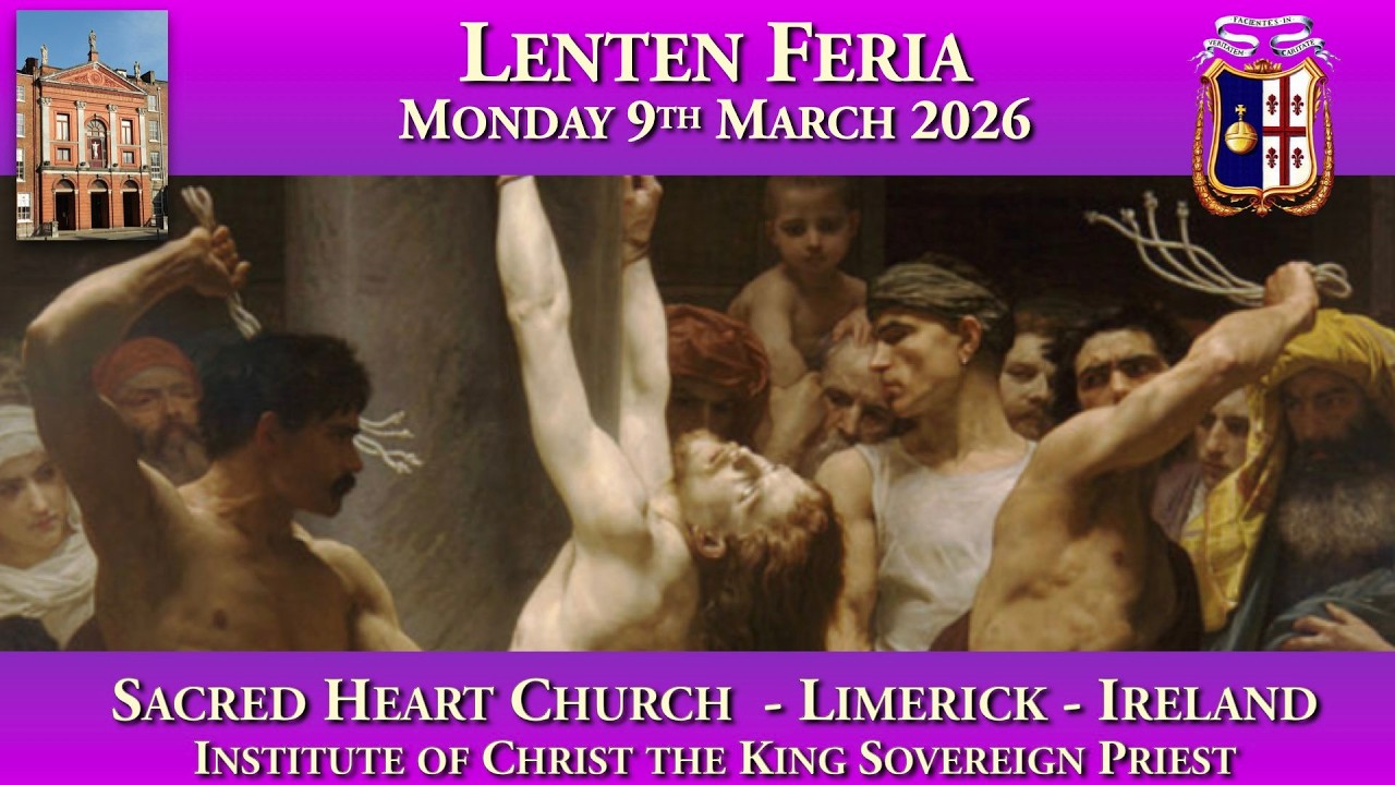 Monday 9th March 2026: Lenten Feria
