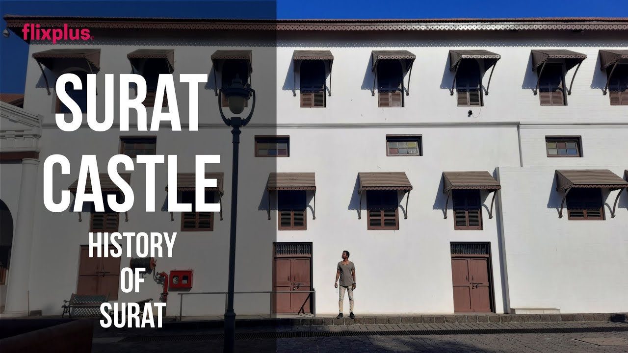 History of Surat | Surat Castle | Documentary | Surat | History | #flixplus @flixplus