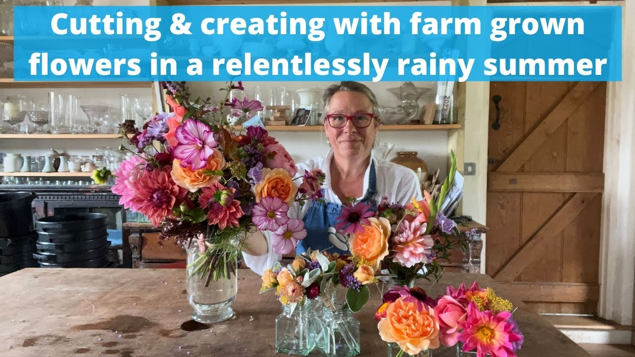 How we cut and create with our farm grown flowers when the summer is relentlessly rainy