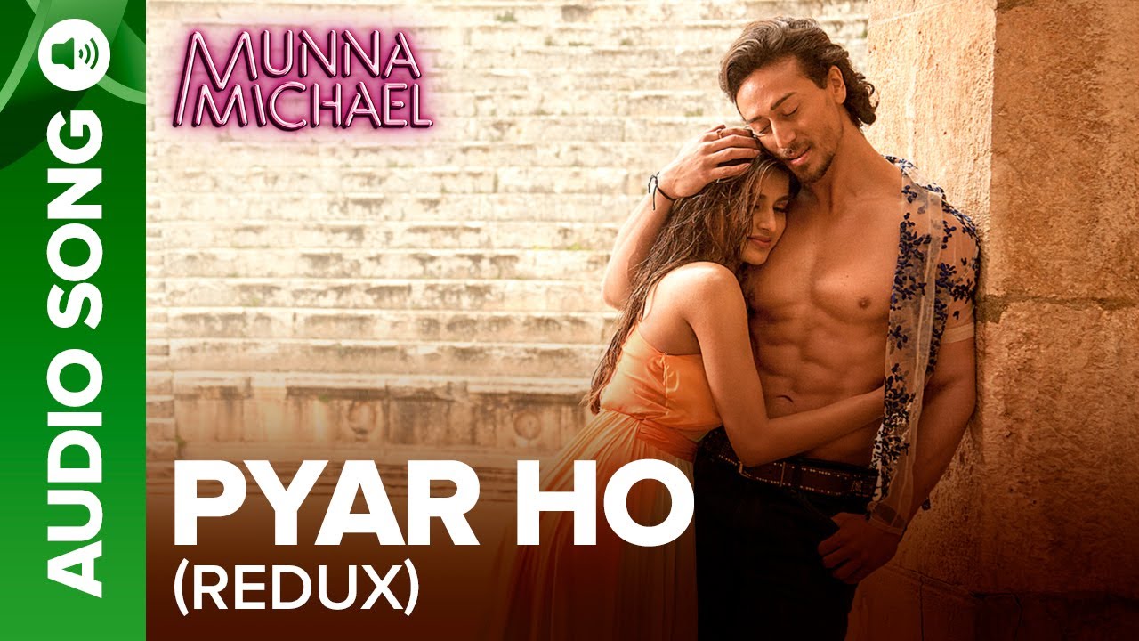Pyar Ho Redux Full Audio Song | Tiger Shroff & Nidhhi Agerwal | Munna Michael