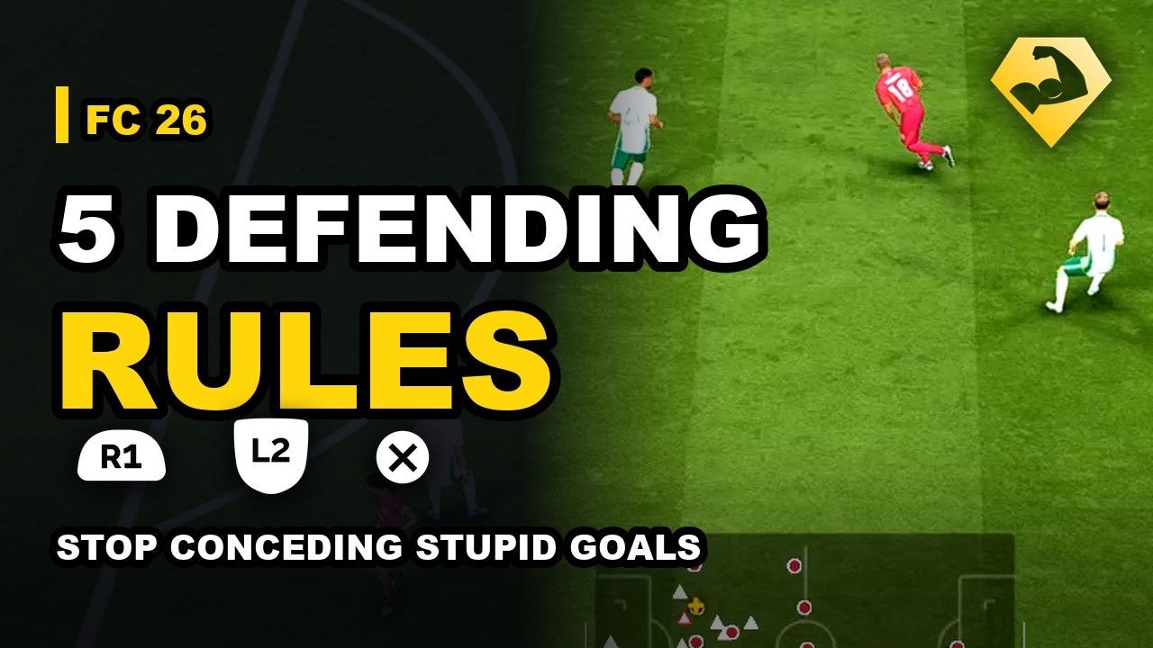 The Complete FC 26 Defending Guide (Every Rule Explained)