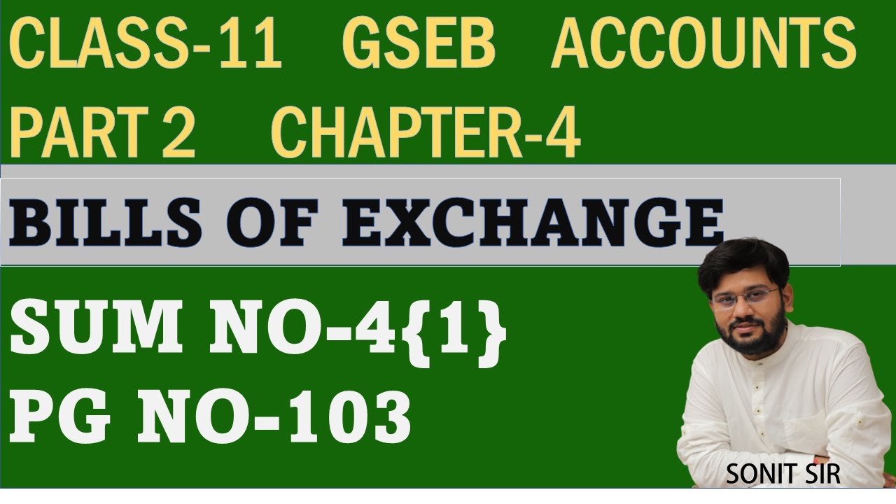 | sum no 1 page no 103 | bill of exchange chapter 4 account part 2 | ch 4 std 11 account part 2 |
