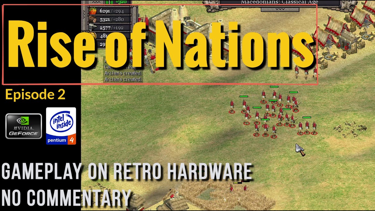 Rise of Nations [Ep.2] - Retro PC Gameplay [NV Geforce 7600 GT - Intel P4 3Ghz][No Commentary]