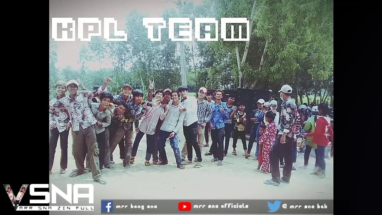[KPL.Team]___♡___  Mrr sna all Remix🗡🔪🔫