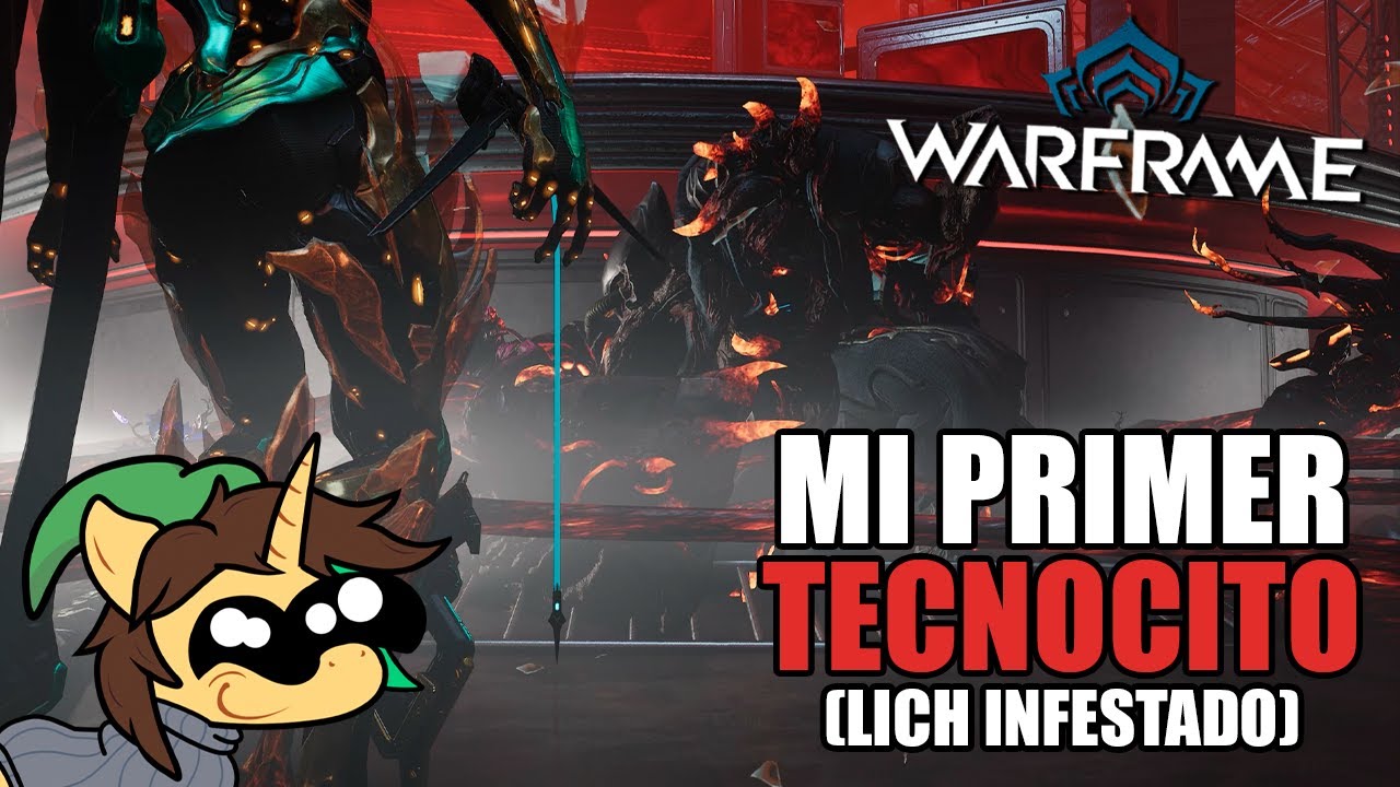 El primer Lich Infestado del MrCarlos y Primeras reacciones (es peak) | Warframe