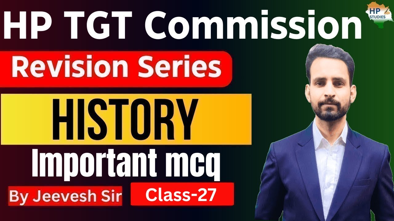 HP TGT Commission 2025 | History (Class-27) | Revision Series #hptgt  #hptgtcommission