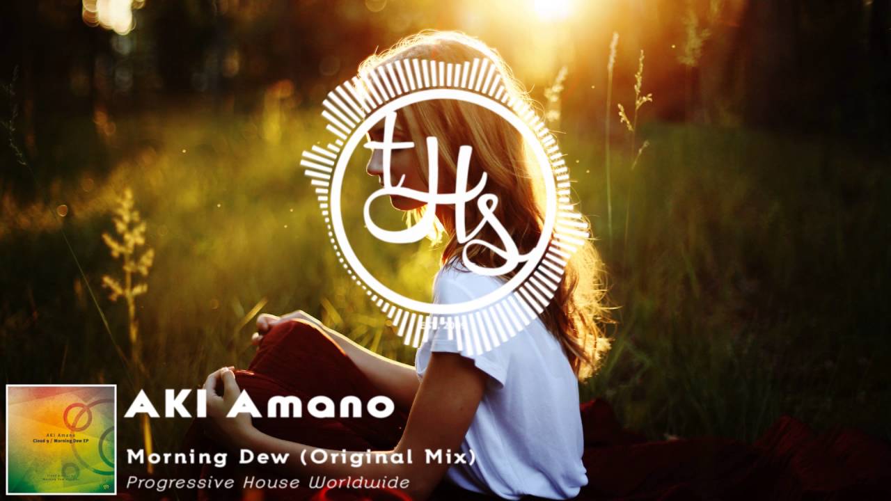 AKI Amano - Morning Dew (Original Mix) [PHW224] | THS89