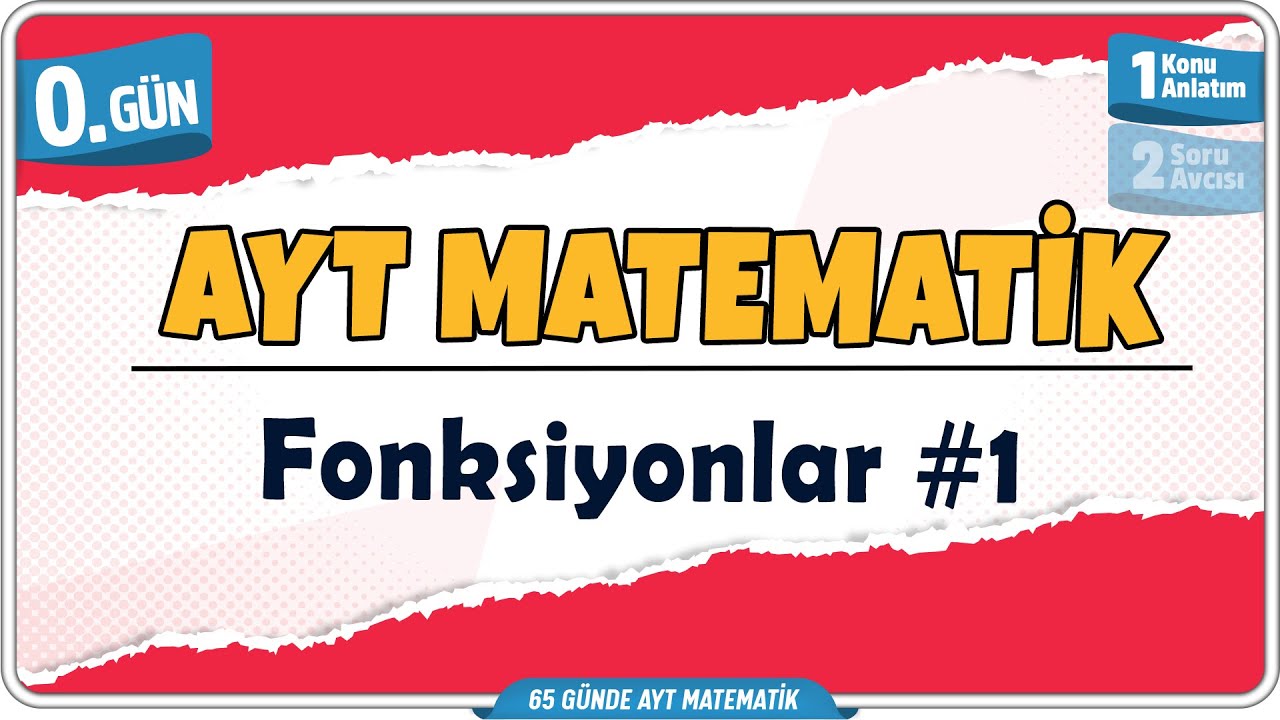 Fonksiyonlar 1 Konu Anlatım | 65 Günde AYT Matematik Kampı 0.Gün | Rehber Matematik