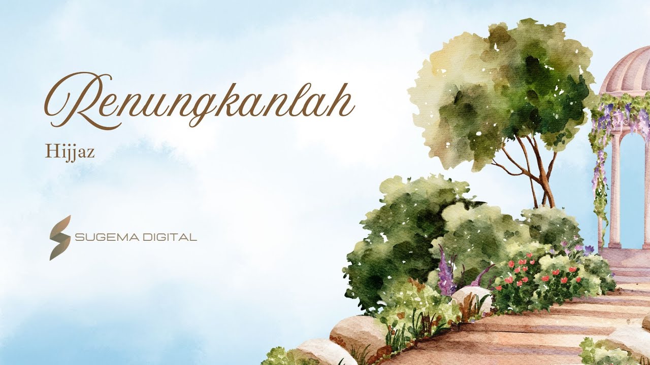 RENUNGKANLAH [HIJJAZ]