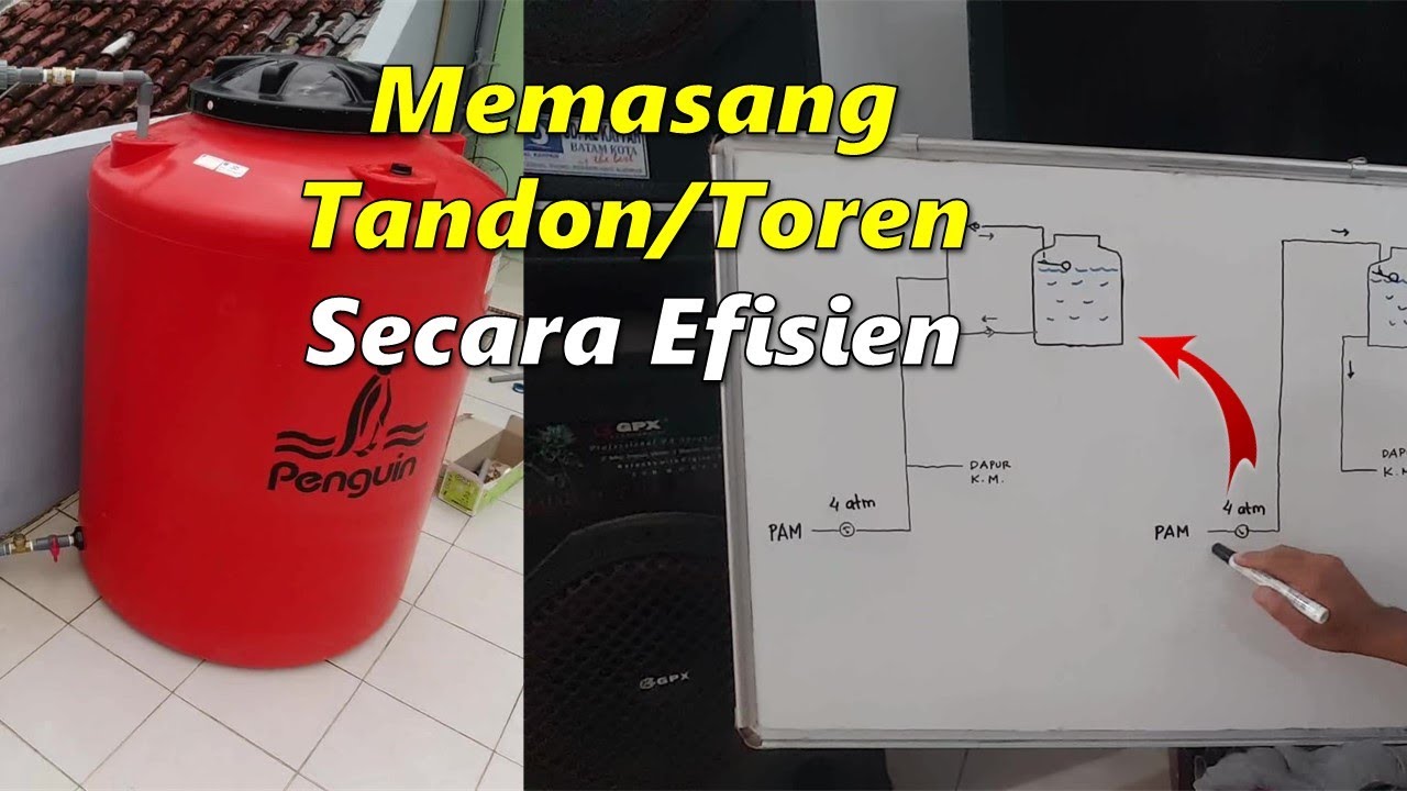 Cara efisien memasang tandon air (toren) - Bagian 2/3