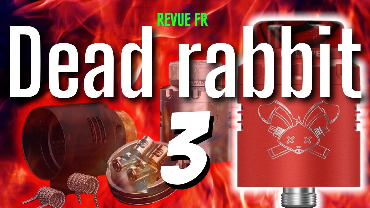 DEAD RABBIT V3 RDA HELLVAPE (REVUE EN FRANCAIS)