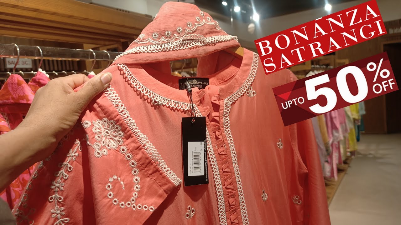 ❤️ Bonanza Sale || Bonanza Satrangi Summer  ❤️ Sale Uoto 50% OFF || Lawn sale 2025