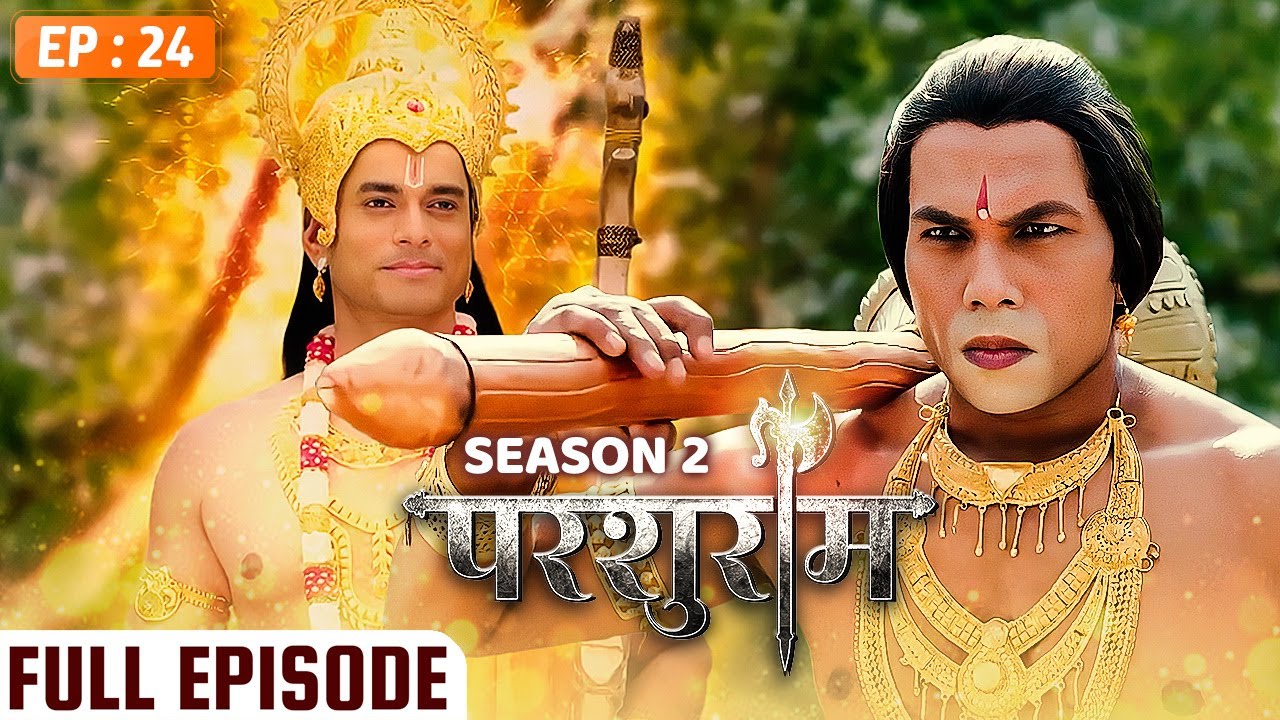 PARSHURAM - Season 2 - Episode 24 | परशुराम Full Episode | Vishal Aditya Singh, Mukesh Tripathi