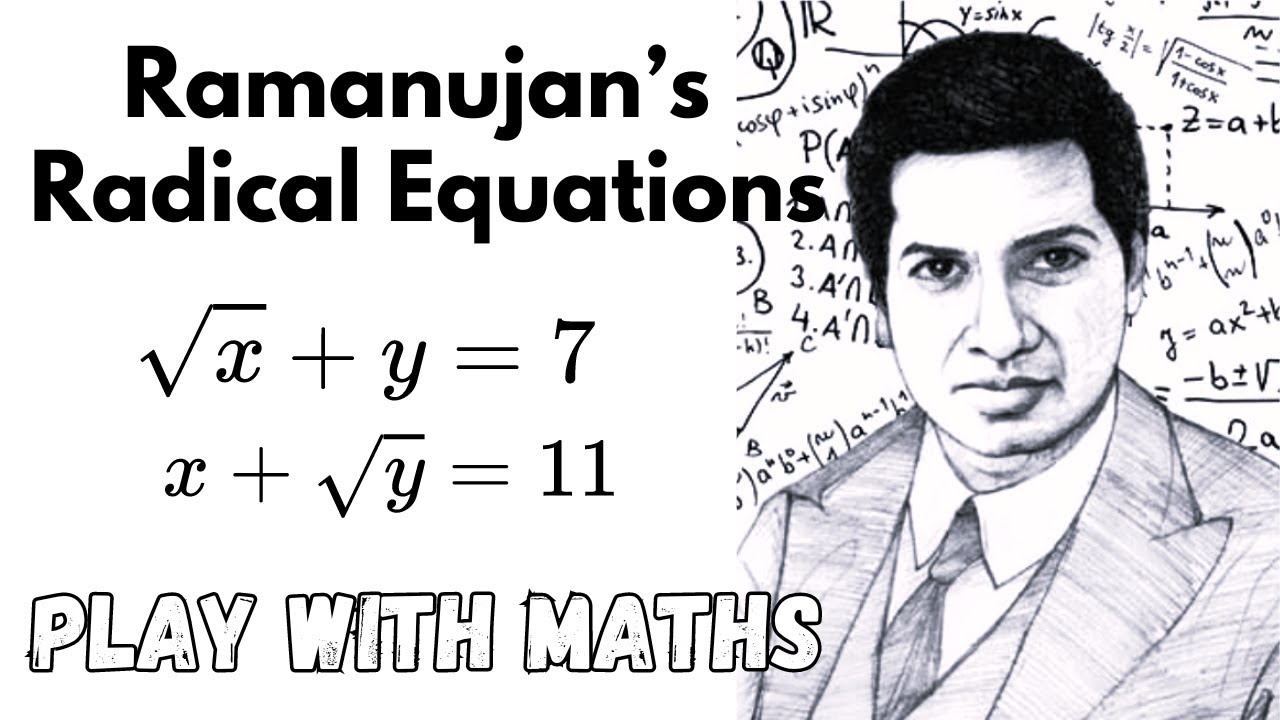 Ramanujan Radical Equations - Ramanujan's Play of Maths | MathsKart