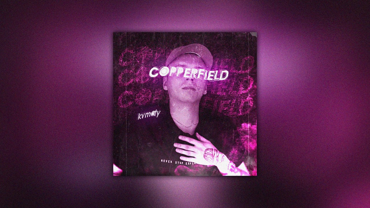KVMATY - Copperfield (prod. 4Money)