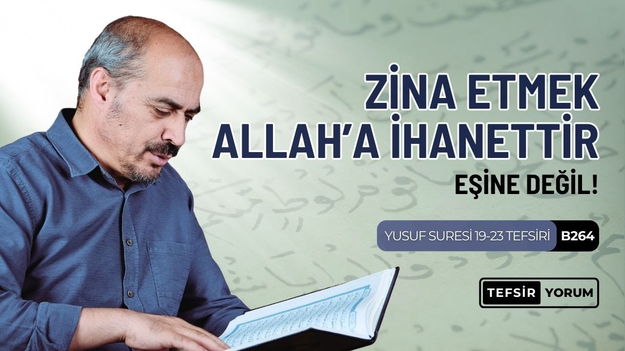 Yusuf Suresi Tefsiri | 19-23. Ayetler | Tefsir&Yorum B0264 | Seyfettin Huca