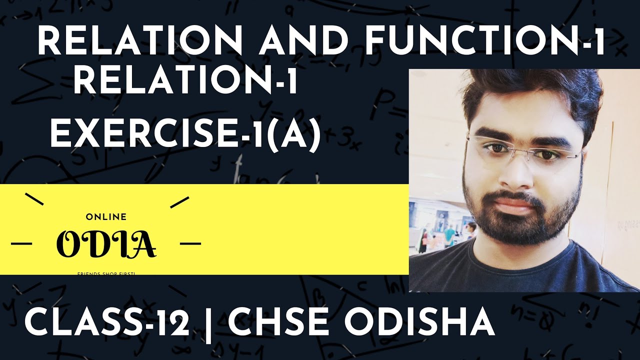 RELATION & FUNCTION-1 | RELATION-1 | CLASS 12 | CHSE ODISHA | EOM