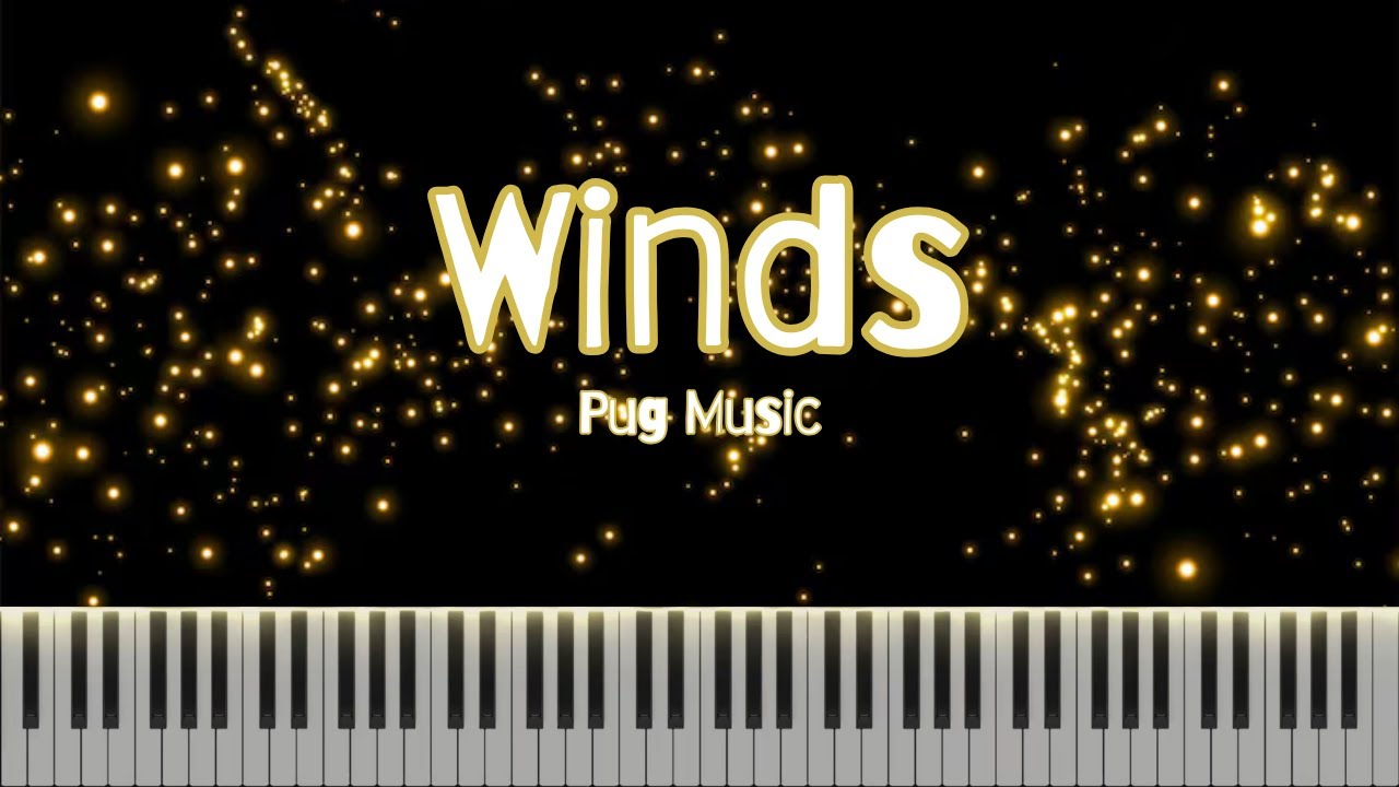 Pug Music - Winds - Piano Tutorial