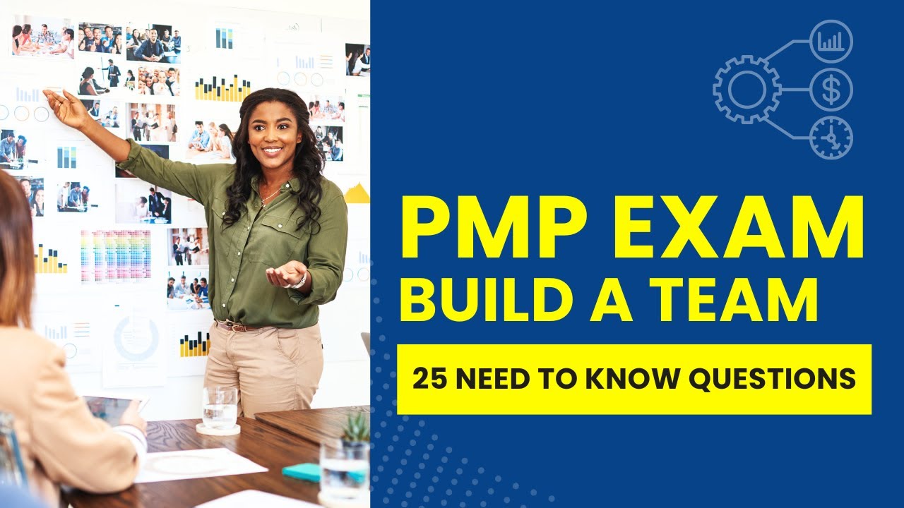 PMP Exam Practice Questions - Build a Team (25 Need to Know Questions)