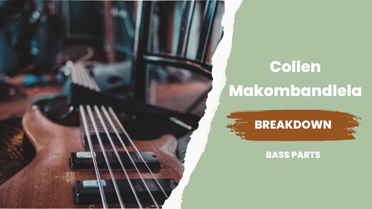 Collen - Makombandlela Bass Breakdown/ Tutorial