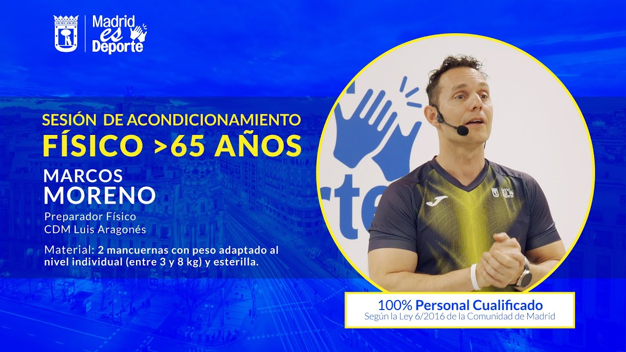 Marcos Moreno - ACONDICIONAMIENTO MAYORES 65 AÑOS | MadridEsDeporte