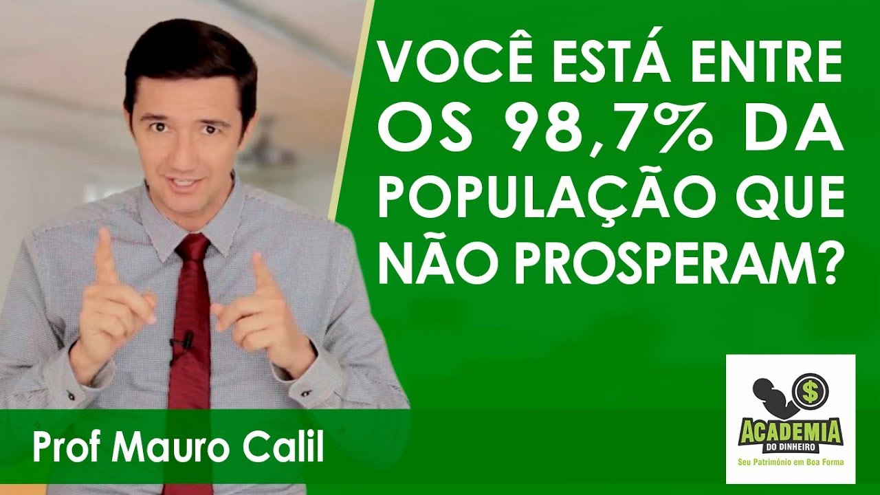 5 lições práticas e aplicáveis revelam se você esta entre os 98,7% de quem não prospera.